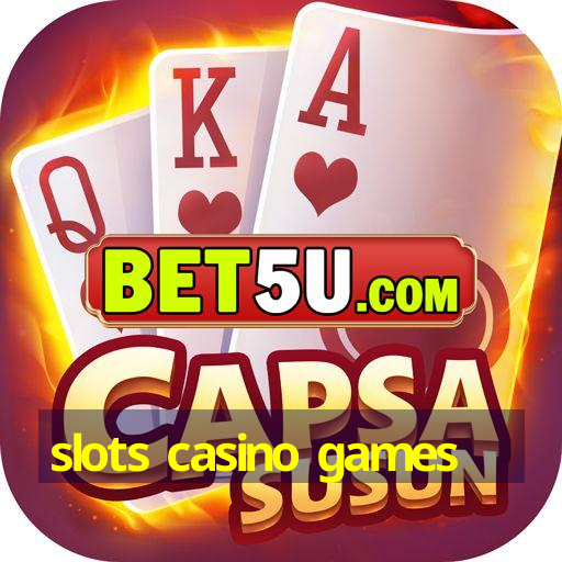 slots casino games